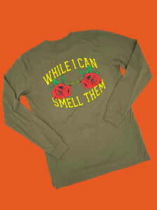 While I can smell ‘em  long sleeve t shirt